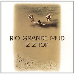 Виниловая пластинка LP ZZ TOP - Rio Grande Mud (0081227979416)