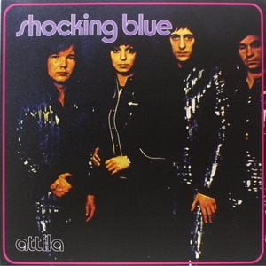 Виниловая пластинка LP Shocking Blue - Attila (8712944332940)