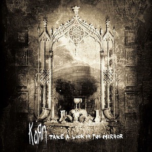 Виниловая пластинка LP Korn - Take A Look In The Mirror (8718469536399)