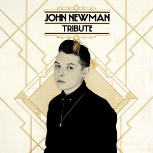 Виниловая пластинка LP John Newman - Tribute (0602537541263)