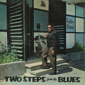 Виниловая пластинка LP Bobby Bland - Two Steps From The Blues (LP)
