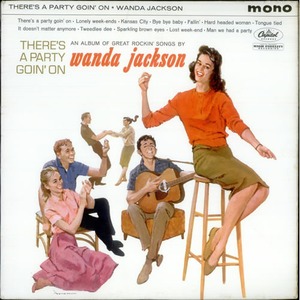 Виниловая пластинка LP WANDA JACKSON - THERE S A PARTY GOIN ON (LP)