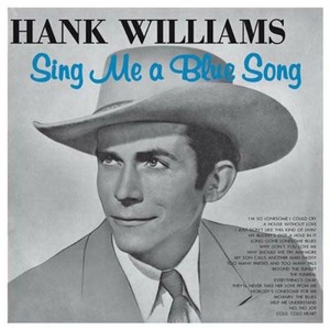 Виниловая пластинка LP Hank Williams - Sing Me A Blue Song (LP)