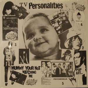 Виниловая пластинка LP Television Personalities - Mummy Youre Not Watching Me (646315000719)